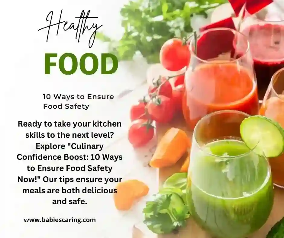 10 Ways to Ensure Food Safety