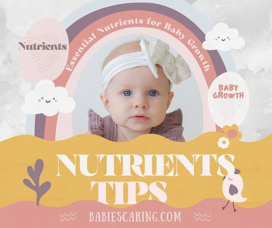 Essential Nutrients for Baby Growth